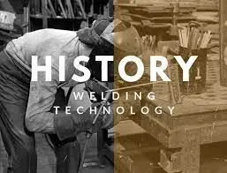 The Evolution of Welding: